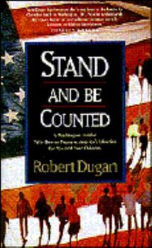 Paperback Stand and Be Counted: A Washington Insider Tells How to Preserve America's Liberties for You and Your Children Book