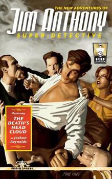 The New Adventures of Jim Anthony, Super-Detective: The Death's Head Cloud