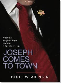 Paperback Joseph Comes to Town: When the Religious Right becomes Religiously Wrong... Book