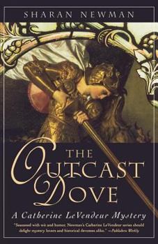 The Outcast Dove - Book #9 of the Catherine LeVendeur