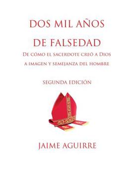 Paperback DOS Mil A?os de Falsedad [Spanish] Book