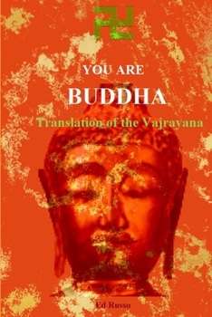 Paperback You are Buddha: Translation of the Vajarayana Book