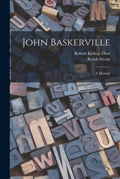 John Baskerville: A Memoir...