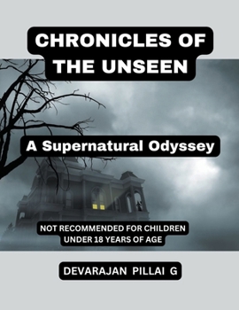 Paperback Chronicles of the Unseen: A Supernatural Odyssey Book