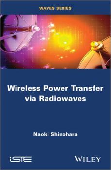 Hardcover Wireless Power Transfer Via Radiowaves Book