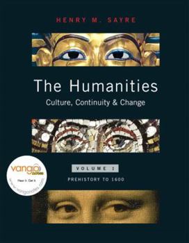 Paperback The Humanities: Culture, Continuity & Change : Prehistory to 1600 Book
