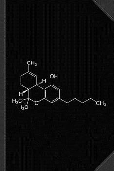 THC Molecule Cannabis Weed Journal Notebook : Blank Lined Ruled for Writing 6x9 120 Pages