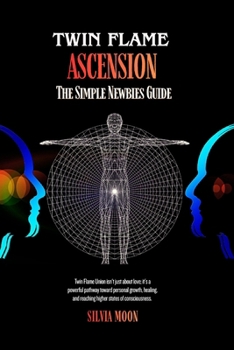 Paperback Twin Flame Ascension: A Simple Guide To Spiritual Transcendence Book