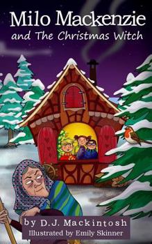 Paperback Milo MacKenzie and the Christmas Witch Book