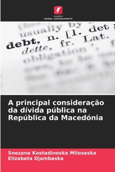 Paperback A principal consideração da dívida pública na República da Macedónia [Portuguese] Book