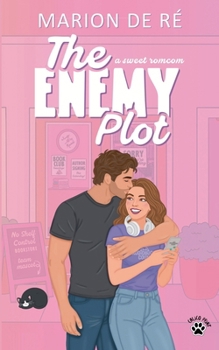 The Enemy Plot (One More Chapter) - Book #2 of the One More Chapter