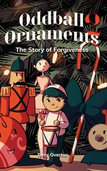 Paperback Oddball Ornaments: The Story of Forgiveness Book