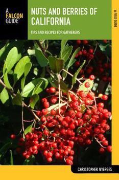 Paperback Nuts and Berries of California: Tips and Recipes for Gatherers Book