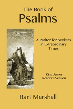 Paperback The Book of Psalms: A Psalter for Seekers in Extraordinary Times Book