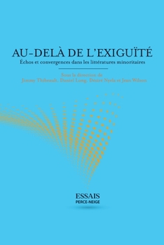 Paperback Au-delà de l'exiguïté: Échos et convergences dans les littératures minoritaires [French] Book