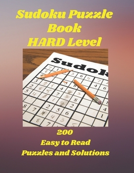 Paperback SUDOKU Puzzle Book: Hard Level, 200 Easy to Read Puzzles and Solutions, 9X9 Grids, 8.5" X 11" Book