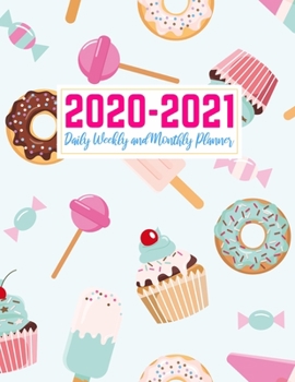 2020-2021 Daily Weekly and Monthly Planner: Cute Two Year Jan 1, 2020 - Dec 31, 2021 Calendar Organizer and Appointment Schedule Agenda Journal for ... - 24 Months Planner - Creative AG 0031
