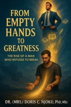 Paperback From Empty Hands to Greatness: The Rise of a Man Who Refused to Break Book