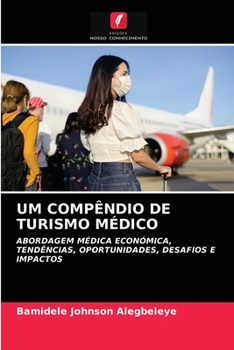 Paperback Um Compêndio de Turismo Médico [Portuguese] Book