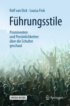 Paperback Führungsstile: Prominenten Und Persönlichkeiten Über Die Schulter Geschaut [German] Book