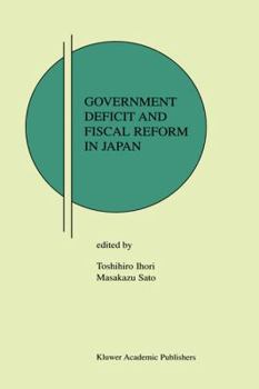 Hardcover Government Deficit and Fiscal Reform in Japan Book