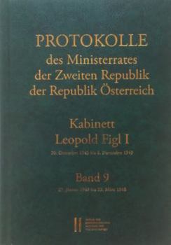 Hardcover Protokolle Des Ministerrates Der Zweiten Republik, Kabinett Leopold Figl I: Band 9: 27. Janner 1948 Bis 23. Marz 1948 [German] Book