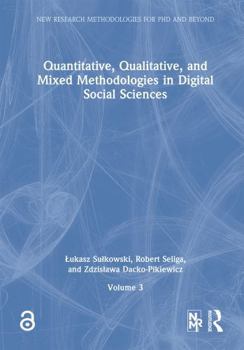 Quantitative, Qualitative, and Mixed Methodologies in Digital Social Sciences