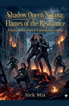 Paperback Shadow Queen Nolana: Flames of the Resistance Book