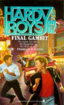 Final Gambit (Hardy Boys: Casefiles, #62) - Book #62 of the Hardy Boys Casefiles