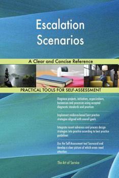 Paperback Escalation Scenarios A Clear and Concise Reference Book