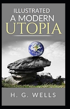 Paperback " A Modern Utopia Illustrated" Book