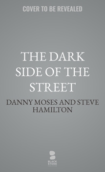 The Dark Side of the Street: A Novel