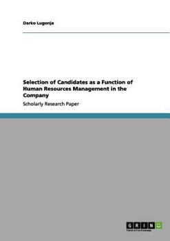 Paperback Selection of Candidates as a Function of Human Resources Management in the Company Book