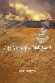 Paperback My Sky Is for Upliftment Book