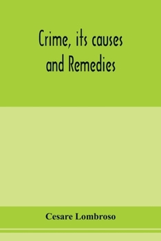 Paperback Crime, its causes and remedies Book