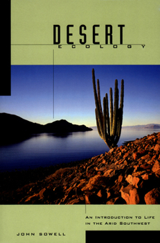 Paperback Desert Ecology: An Introduction to Life in the Arid Southwest Book