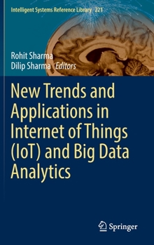 Hardcover New Trends and Applications in Internet of Things (Iot) and Big Data Analytics Book