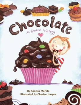 Paperback Smart about Chocolate: Smart about History Book