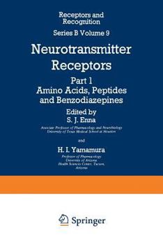 Paperback Neurotransmitter Receptors: Part 1 Amino Acids, Peptides and Benzodiazepines Book