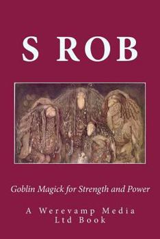 Paperback Goblin Magick for Strength and Power Book