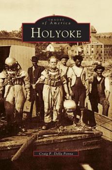 Holyoke - Book  of the Images of America: Massachusetts