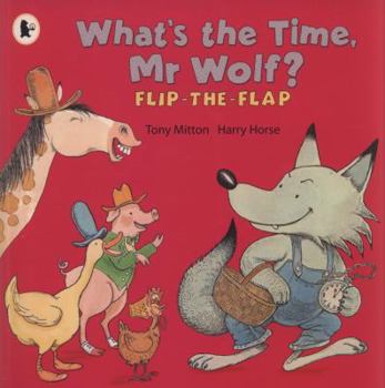 Hardcover What's the Time, MR Wolf? Book