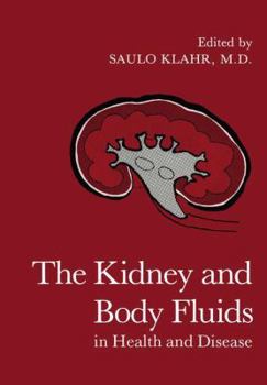 Paperback The Kidney and Body Fluids in Health and Disease Book