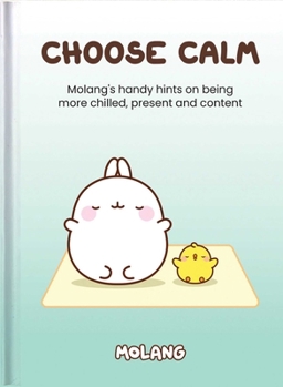 Hardcover Choose Calm: Molang Book