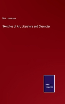 Hardcover Sketches of Art, Literature and Character Book