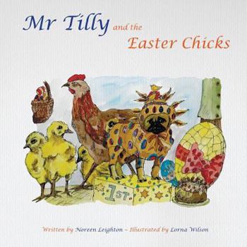 Paperback Mr Tilly and the Easter Chicks Book