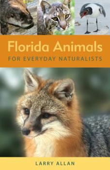 Paperback Florida Animals for Everyday Naturalists Book