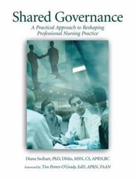 Paperback Shared Governance: A Practical Approach to Reshaping Professional Nursing Practice Book