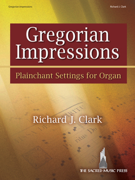 Paperback Gregorian Impressions: Plainchant Settings for Organ Book