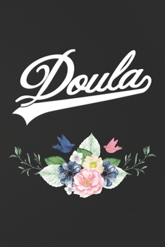 Doula: A Lined Ruled Paper Composition Book Journal for Doula, Midwife, Birth work, Pregnancy, Delivery Nurse, Doula Students Blue/Navy Cute Doula Appreciation college ruled notebook Gifts for Him and